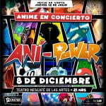 AniPower en Concierto 08/12/18