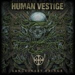 “Sanguinary Fringe” Nuevo álbum de la banda nacional Human Vestige