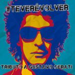 ROCK: Disco tributo a Gustavo Cerati "Te veré volver" es republicado en CD unnamed98