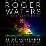 ROCK: ROGER WATERS EN CHILE - This Is Not A Drill Tour